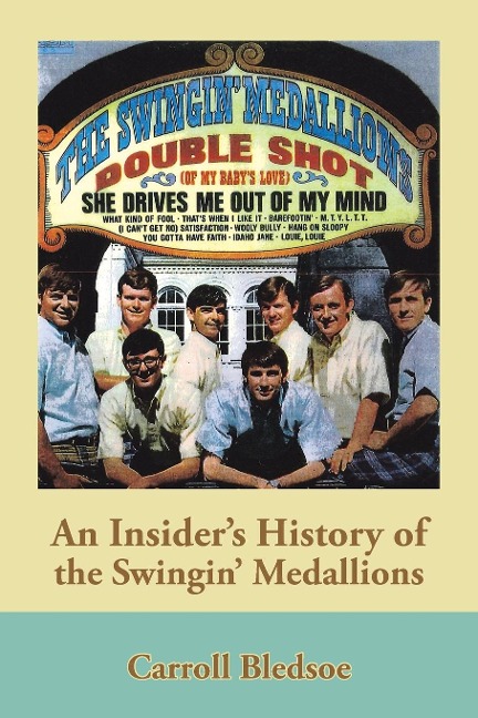 An Insiders History of the Swingin Medallions