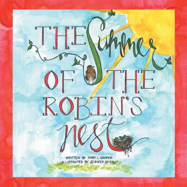 The Summer of the Robins Nest