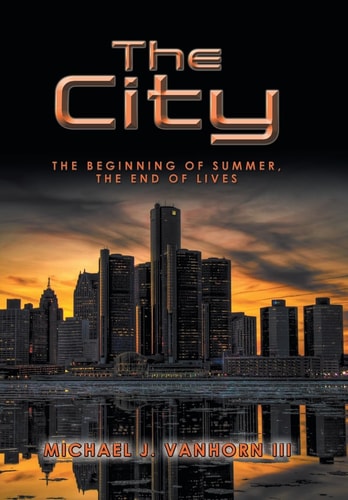 The City The Beginning of Summer, the End of Lives