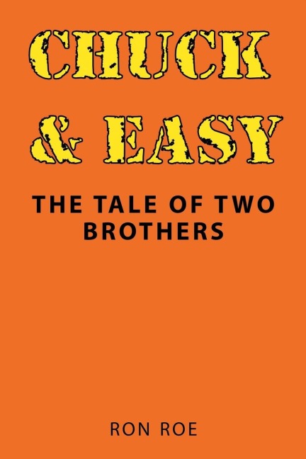 Chuck & Easy: The Tale of Two Brothers