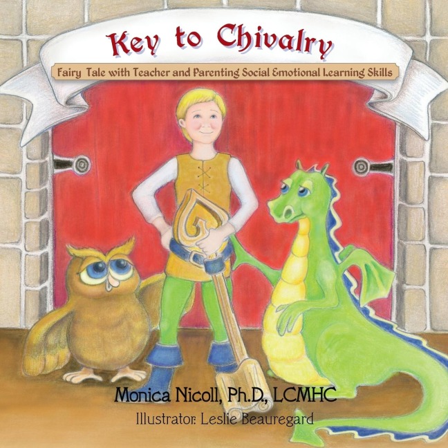 Key to Chivalry: Fairy  Tale with Teacher and Parenting Social Emotional Learning Skills