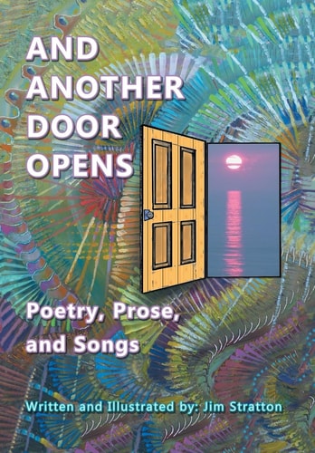 And Another Door Opens Poetry, Prose, and Songs
