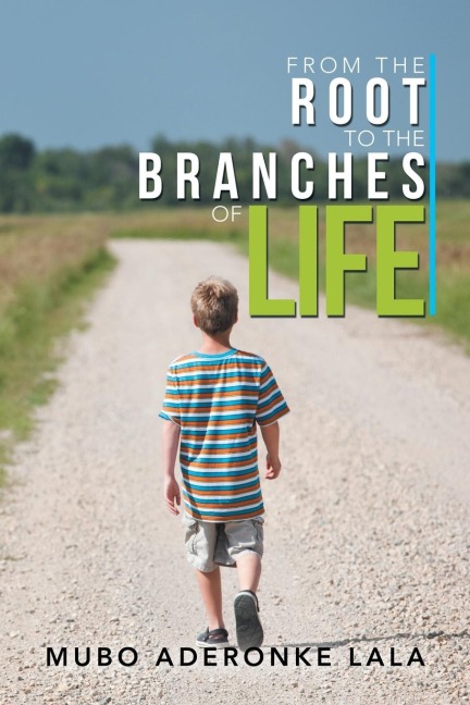 From the Root to the Branches of Life
