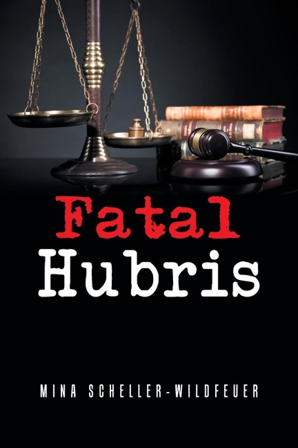 Fatal Hubris