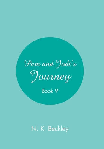 Pam and Jodi's Journey Book 9