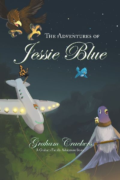 The Adventures of Jessie Blue: A Graham Family Adventure Story