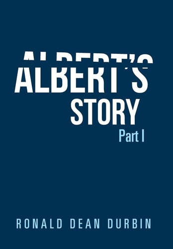 Albert's Story Part I