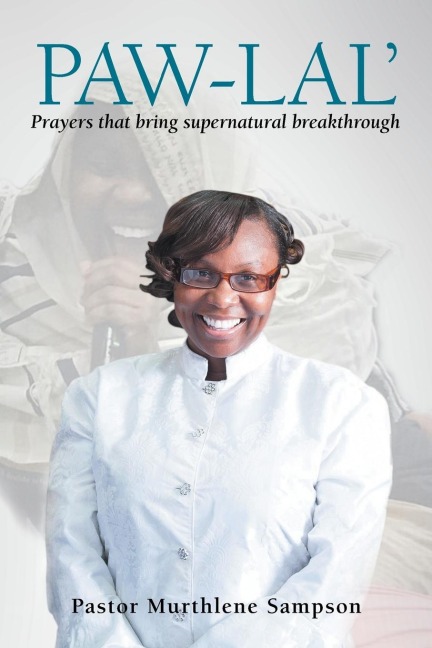 Paw-Lal: Prayers That Bring Supernatural Breakthrough.