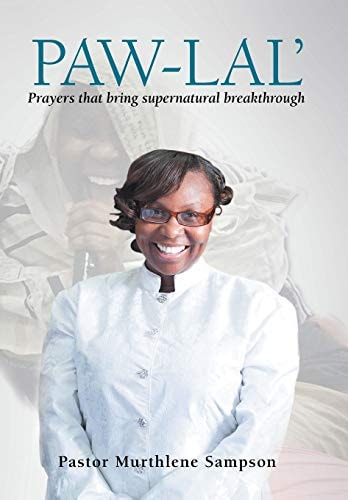 Paw-Lal' Prayers That Bring Supernatural Breakthrough.