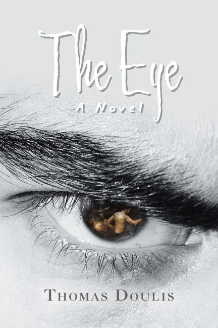 The Eye: A Novel