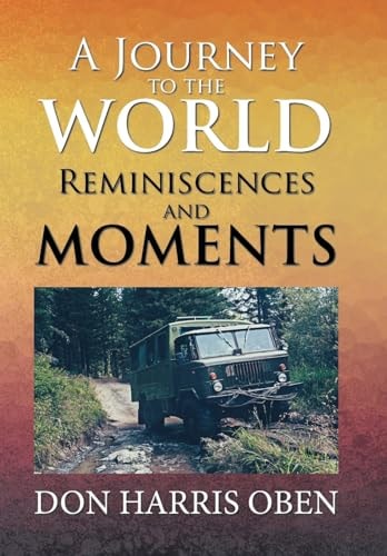 A Journey to the World Reminiscences and Moments