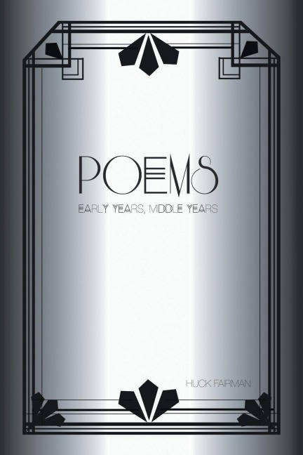 Poems: Early Years, Middle Years