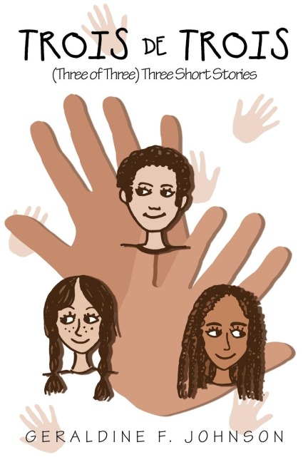 Trois De Trois: (Three of Three) Three Short Stories