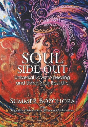 Soul-Side Out Universal Laws to Healing and Living Your Best Life