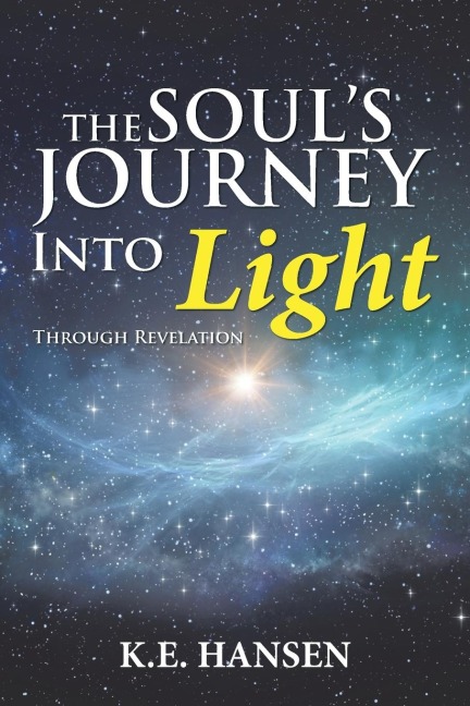 The Souls Journey into Light: Through Revelation