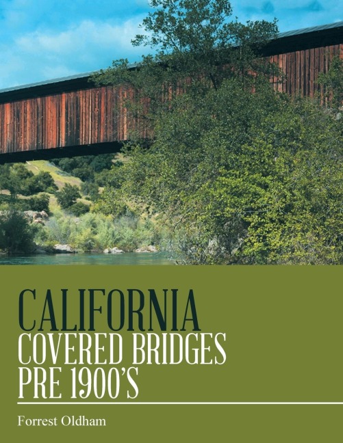 California Covered Bridges Pre 1900s