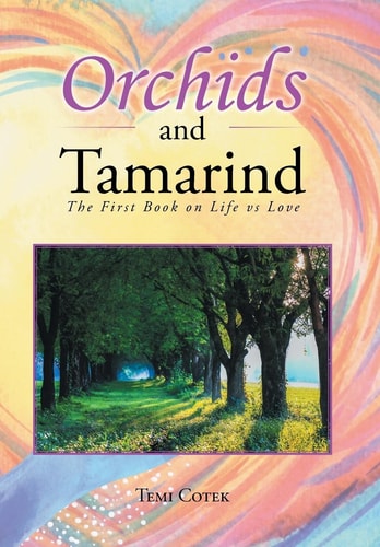 Orchids and Tamarind The First Book on Life Vs Love