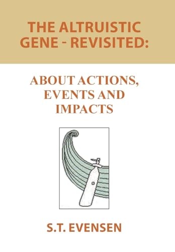 The Altruistic Gene - Revisited : About Actions, Events and Impacts