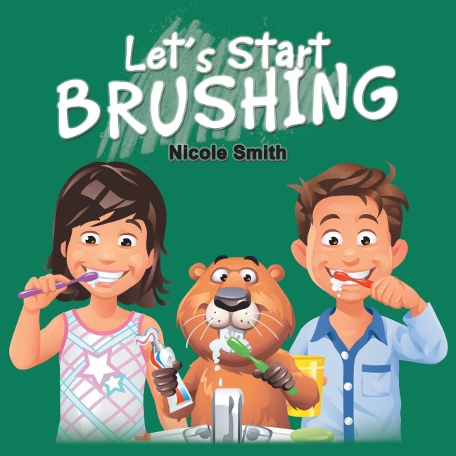 Lets Start Brushing