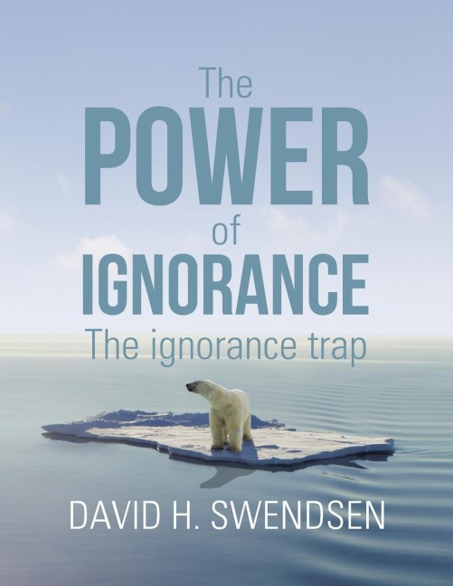The Power of Ignorance: The Ignorance Trap