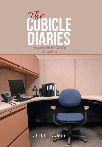 The Cubicle Diaries Volume III