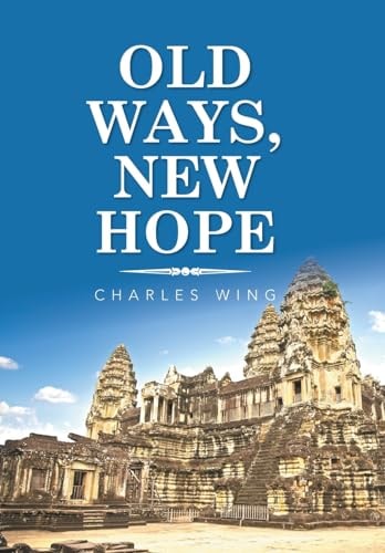Old Ways, New Hope