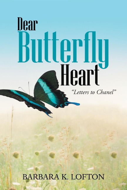Dear Butterfly Heart: Letters to Chanel