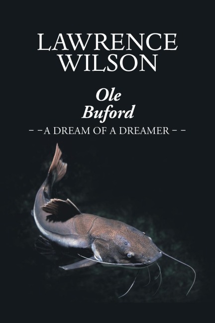 Ole Buford: A Dream of a Dreamer