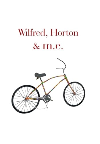 Wilfred, Horton & M.E.