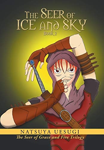 The Seer of Ice and Sky Book 2 ( the Seer of Grace and Fire Trilogy)