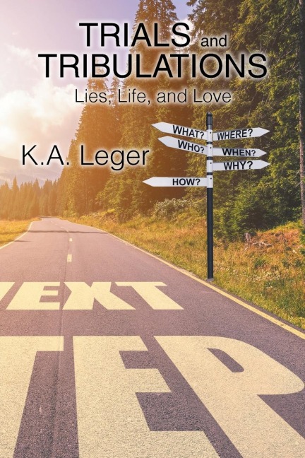 Trials and Tribulations: Lies, Life, and Love