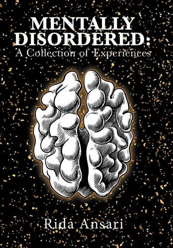 Mentally Disordered A Collection of Experiences