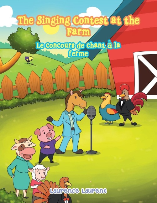 The Singing Contest at the Farm: Le Concours De Chant À La Ferme