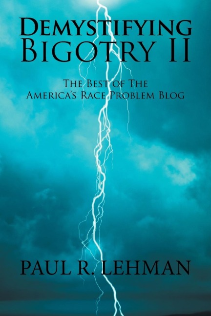 Demystifying Bigotry Ii