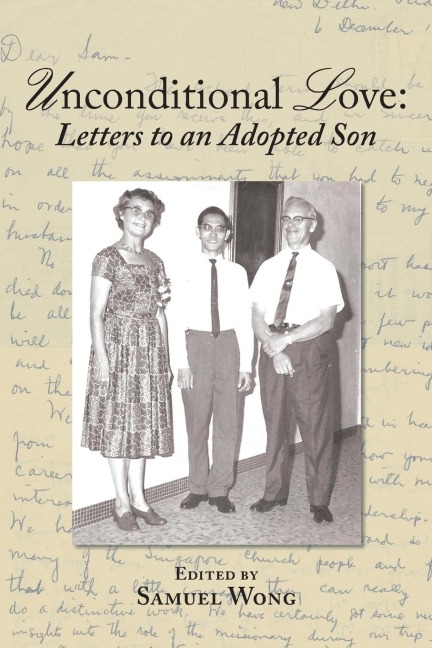 Unconditional Love: : Letters to an Adopted Son