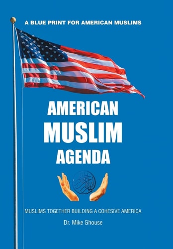 American Muslim Agenda Muslims Together Building a Cohesive America
