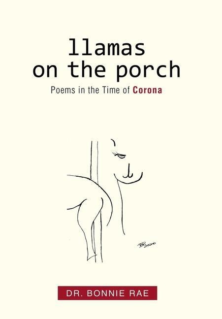 Llamas on the Porch: Poems in the Time of Corona