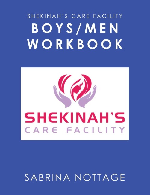 Shekinahs Care Facility Boys/Men Workbook