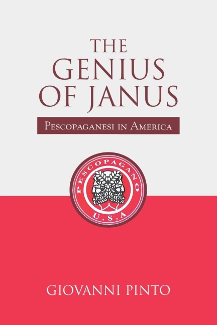 THE GENIUS OF JANUS: Pescopaganesi in America