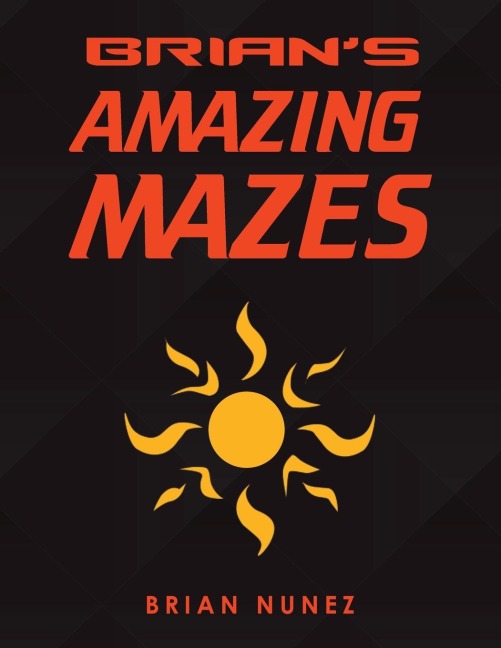 Brians Amazing Mazes