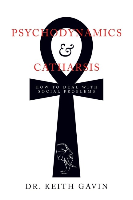 Psychodynamics & Catharsis: How to Deal with Social Problems