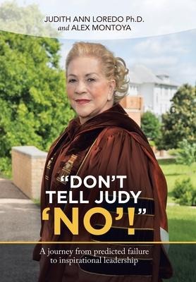 Dont Tell Judy No!