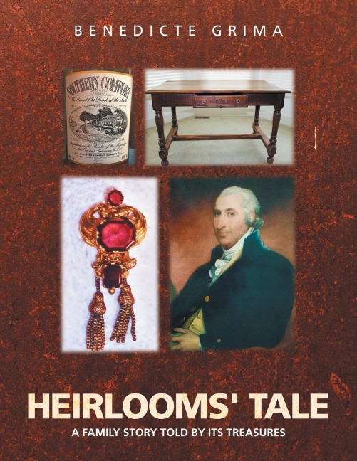 Heirlooms Tale: A Family Story Told by Its Treasures