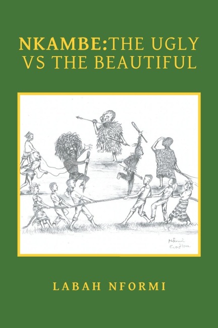 Nkambe: The Ugly Vs the Beautiful