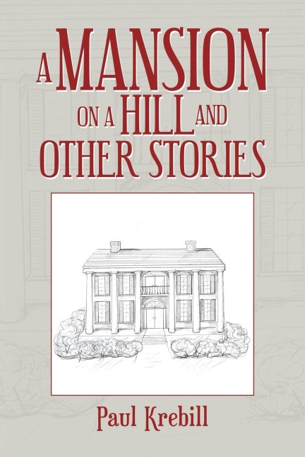 A Mansion on a Hill and Other Stories