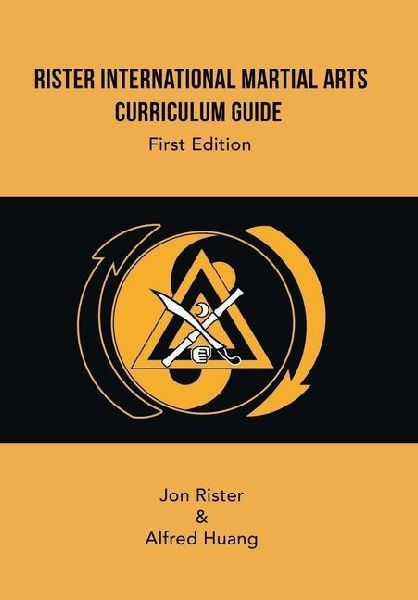Rister International Martial Arts Curriculum Guide First Edition