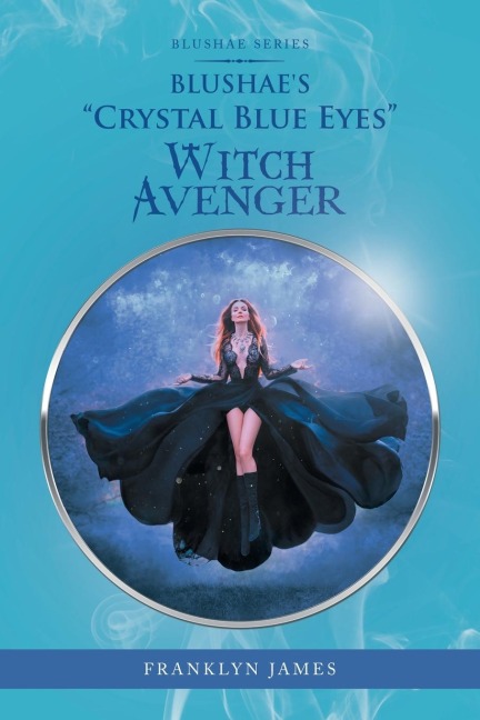 Blushaes Crystal Blue Eyes Witch Avenger