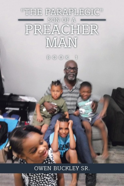 "The Paraplegic" Son of a Preacher Man: Book 1