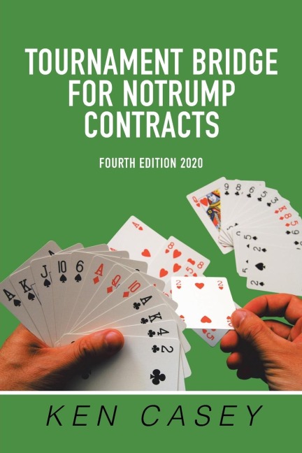 Tournament Bridge        for Notrump Contracts: Fourth Edition 2020