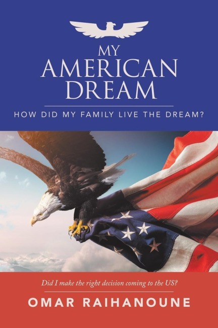 My American Dream: How Did My Family Live the Dream?